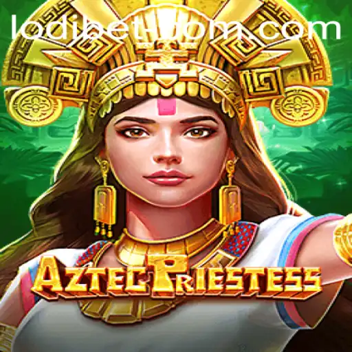 AztecPriestess: Immerse Yourself in the World of Ancient Mysteries and Modern Gaming