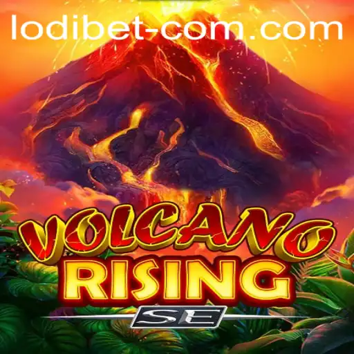 Discover the Excitement of VolcanoRisingSE with LODI BET