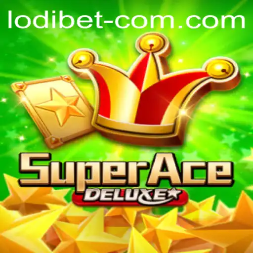 SuperAceDeluxe: A Thrilling Gaming Experience Enhanced by LODI BET